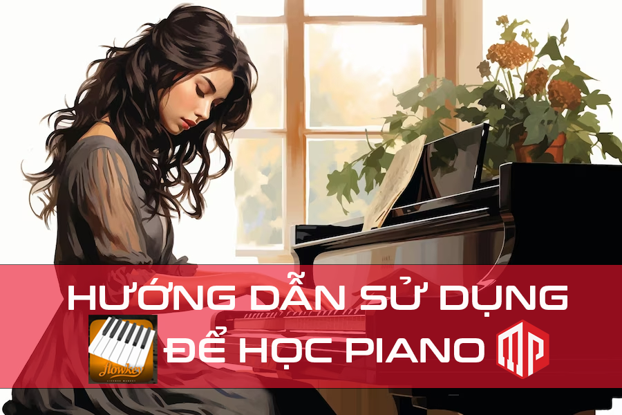 ỨNG DỤNG FLOWKEY – HƯỚNG DẪN HỖ TRỢ NGƯỜI MỚI HỌC ĐÀN