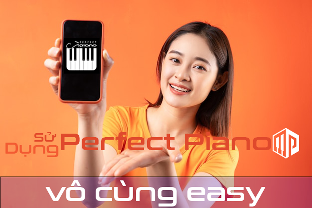 Hướng dẫn tải Perfect Piano cho điện thoại android/ ios