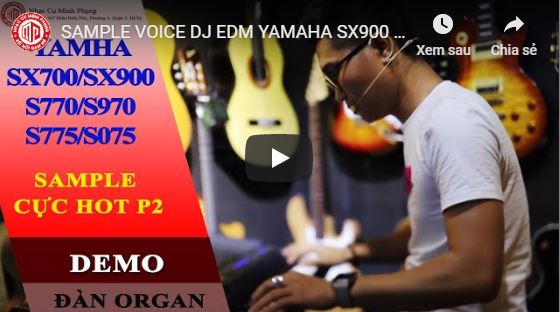 SAMPLE VOICE DJ EDM YAMAHA SX900 & SX700 CỰC CHẤT || Phần 2